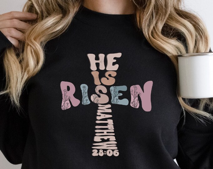 He Is Risen Easter Sweatshirt, Religious Easter Sweatshirt, Easter, Bible Verse Easter, Easter egg Hunt Shirt, Cute Easter Tee, Faith Shirt