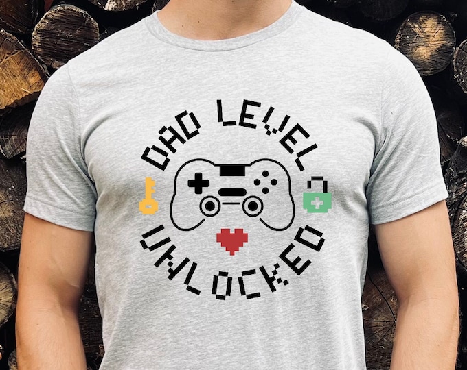 Dad Level Unlocked Shirt for New Dad, Father's Day Shirt, Gamer Dad Tshirt for Father's Day, New Dad Shirt, Gift for Dad, Gift for Father