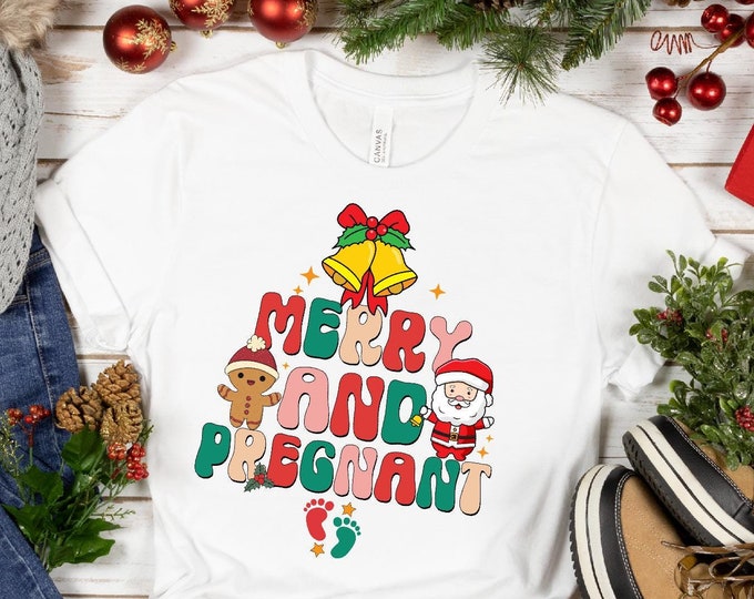 Merry and Pregnant Shirt, Pregnancy Announcement Shirt, Christmas Pregnant Shirt, Funny Pregnancy Tee, Xmas Baby Shirt 2024 Cute