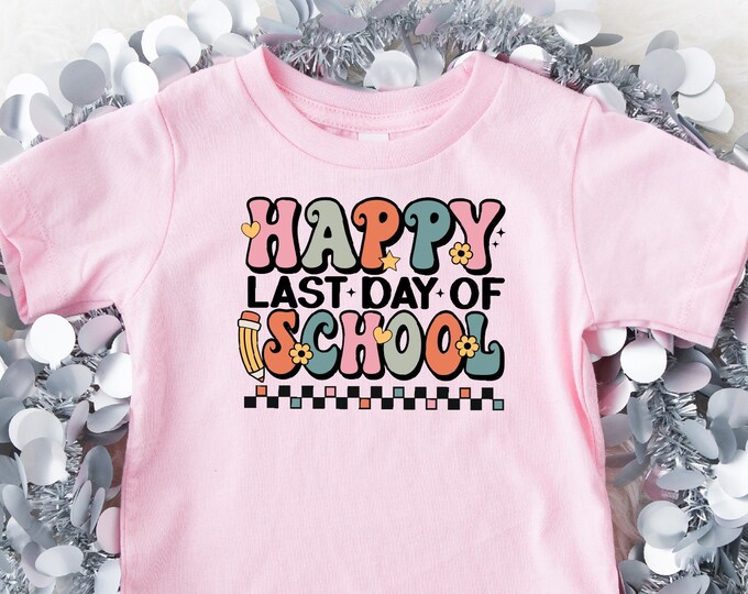 Happy Last Day Of School Shirt | Last Day Of The School Shirt, Summer Holiday Shirt, End Of the School Year Shirt, Classmates Matching Shirt