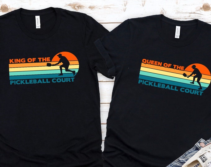 Couples Pickleball King and Queen shirt, Funny Couples Pickleball t-shirt, Pickleball couples tee, King and Queen pickle ballers Dink couple