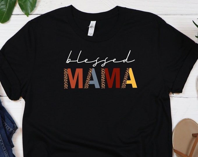 Blessed Mama Shirt, Mother's Day Shirt, Blessed Mama Leopard Shirt, Gifts For Mom, Gift For Wife, Blessed Mom Colorful Desing Shirt