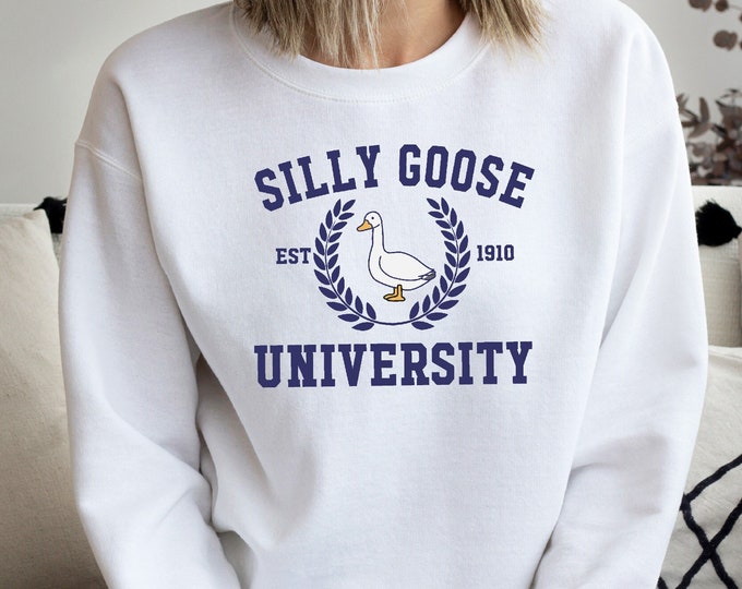 Silly Goose University Crewneck Sweatshirt, Unisex Silly Goose University Shirt, Funny Men's Sweatshirt, Funny Gift for Guys, Funny Goose