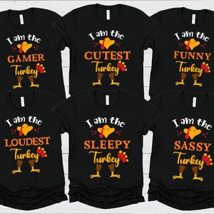 Thanksgiving Shirt, I'm The Custom Turkey Shirt, Fall Shirt, Thanksgiving, Friendsgiving Shirt, Family Group Shirt, Family Thanksgiving 2023