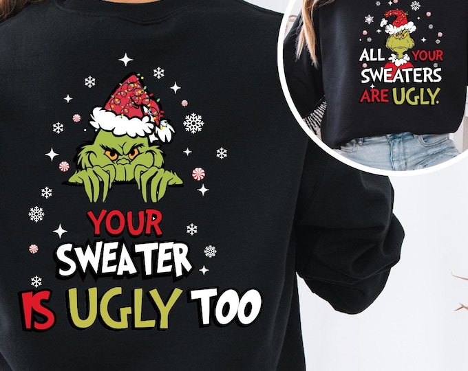You All Sweaters Are Ugly Sweatshirt, Christmas Sweatshirt, Green Hand Christmas T-Shirt, Funny Christmas Tee, Disney Christmas Party Shirt