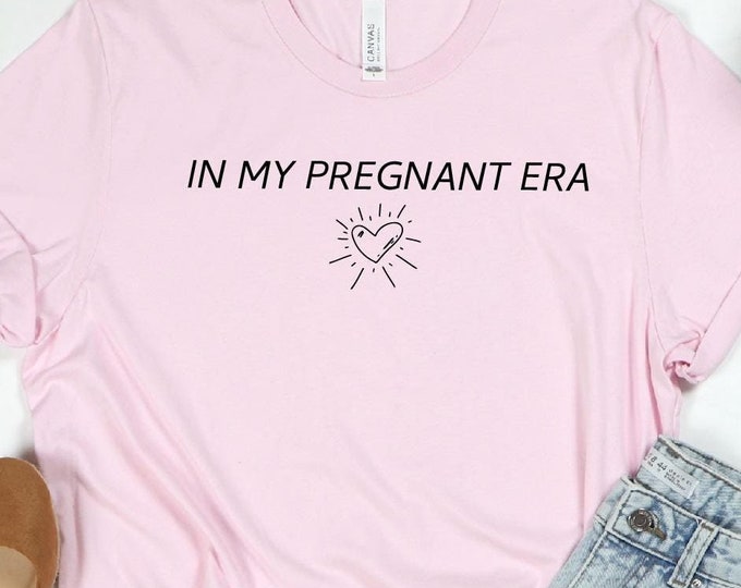 In My Pregnant Era, Im Pregnant Shirt Gift For Pregnant Daughter Expecting Mom Gift Pregnancy Reveal Baby Announcement Ideas
