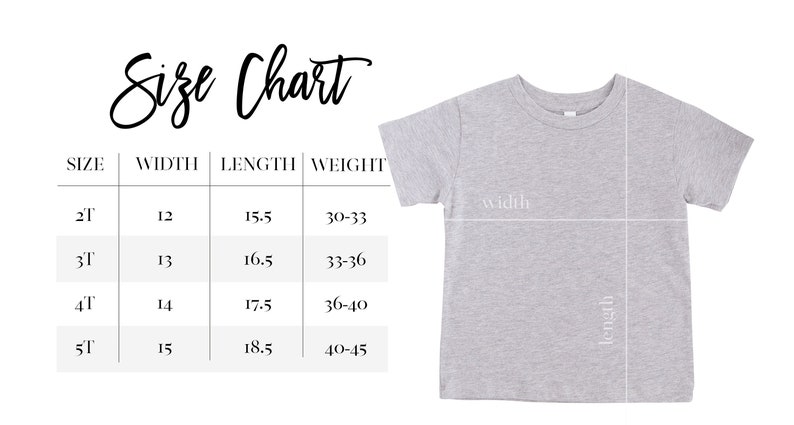 May include: Size chart for a t-shirt with measurements in inches for width, length, and weight. The chart shows sizes 2T, 3T, 4T, and 5T. A gray t-shirt is shown next to the chart.