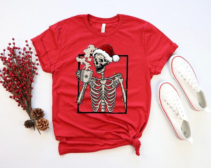 Funny Christmas Shirt, Skeleton Christmas Shirt, Dead Inside Shirt, Skeleton Coffee Latte Mug, Christmas Gift, Skeleton Shirt Gift