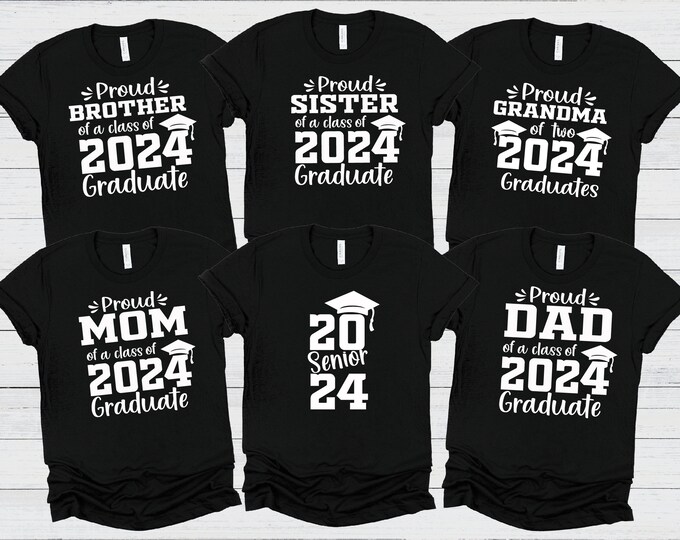 Proud Custom Graduation 2024,Graduation Shirts,Custom 2024 Graduation Shirt,Graduation Family, Senior Shirt, Family Custom Graduation Shirt
