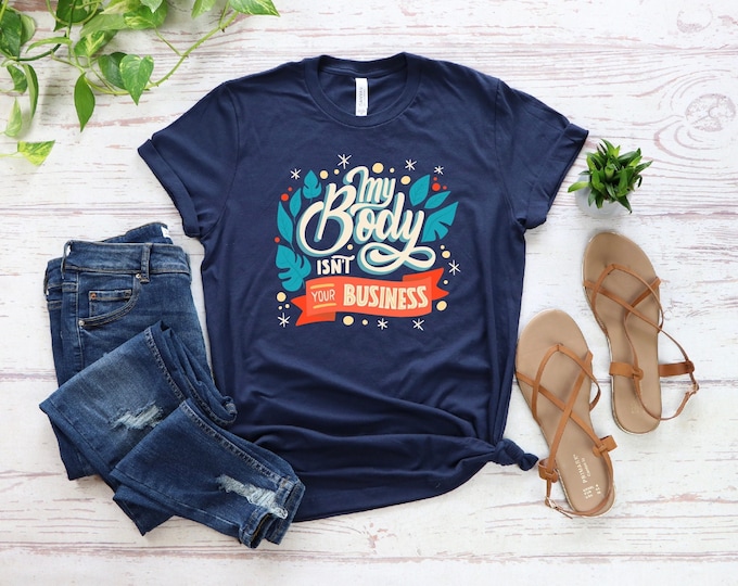 My Body Isn’t Your Business Shirt , Ruth Bader Ginsburg, Vasectomies Prevent Abortions Shirt, ProChoice Shirt, Feminist Shirt