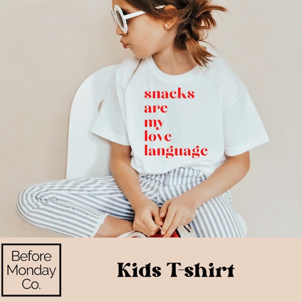 Snacks are my Love Language | Unisex Valentines Shirt | Kids Valentines Day Shirt | Kids Valentine Shirt | Mommy and Me | Daddy and Me Shirt