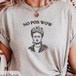 Funny Latina T Shirt, Meme Shirt in Español, Madre TShirt Gift, Latina Mothers Day Comfort Colors Oversized Tee,Frida Kahlo pos wow mom gift
