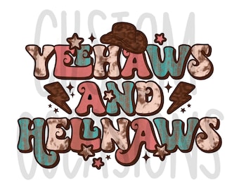 Yeehaws and Hellnaws PNG
