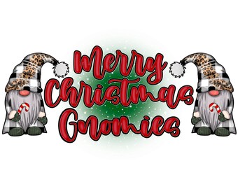 May include: Two gnomes with black and white plaid and leopard print hats holding candy canes. The gnomes are in front of a green and white background with the text "Merry Christmas Gnomes".