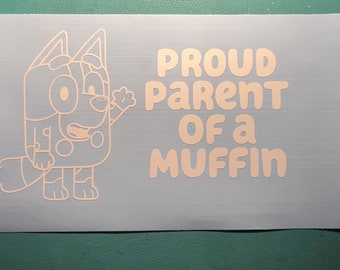 Bluey “Proud Parent of a Muffin” decal