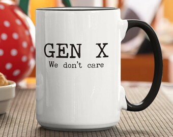 Gen X Coffee Mug, Generation X, Gen X Gifts, Generation X Mug, Generation X Gifts, 80 90s Gifts, 80 90s Mug