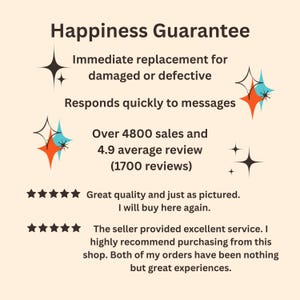 May include: A cream-colored graphic with the text "Happiness Guarantee" and customer service details. Includes information about immediate replacements, quick message responses, and over 4800 sales with a 4.9-star average review.