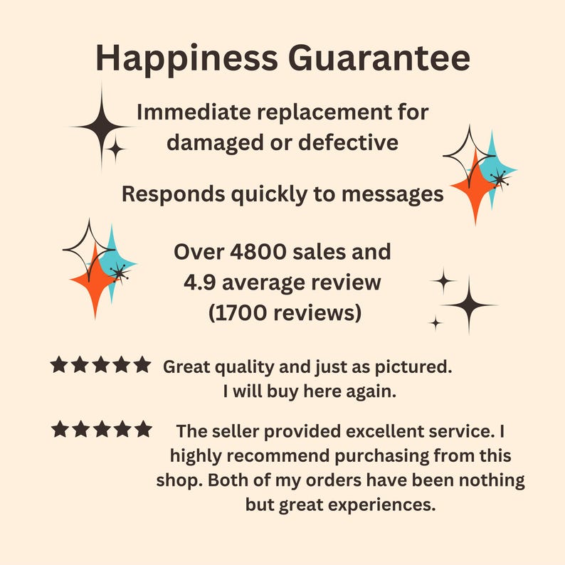May include: A cream-colored graphic with the text "Happiness Guarantee" and customer service details. Includes information about immediate replacements, quick message responses, and over 4800 sales with a 4.9-star average review.