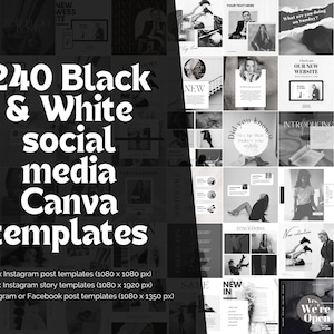 240 Canva editable social media templates black and white for Instagram and Facebook | minimal black & white aesthetic Instagram feed