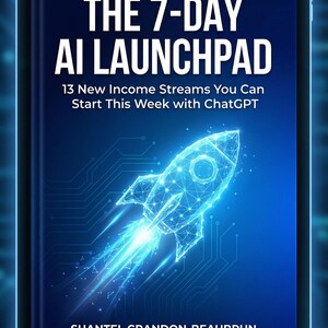 May include: A digital tablet shows a book cover with the title "THE 7-DAY AI LAUNCHPAD" in white text. Below, it reads "13 New Income Streams You Can Start This Week with ChatGPT." A glowing blue rocket graphic is featured.