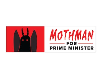 Mothman for Prime Minister - Bumper Sticker or Magnet