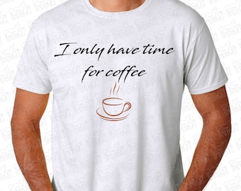 Ho solo tempo per un caffè – File Silhouette e Cricut (download digitale)