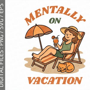 Pu&ograve; includere: Illustrazione di una persona che si rilassa su una sedia a sdraio sotto un ombrellone arancione, con in mano un drink. Un gatto &egrave; accovacciato vicino. Il testo recita "MENTALLY ON VACATION" in arancione e verde.