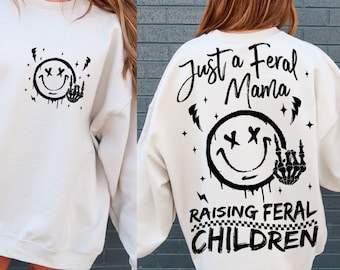 Just a Feral Mama SVG PNG Funny Mom Svg Best friend Png Retro Mom Svg Sarcastic Mom Motherhood Svg Funny Png for Sublimation Front and Back