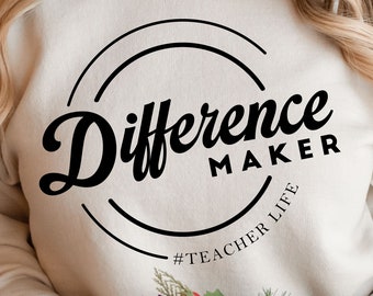 Difference Maker svg, Teacher life svg, Teacher Quotes shirt gift svg, png, dfx, Cricut cut file.
