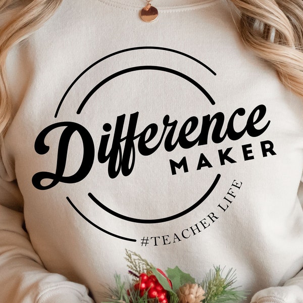 Difference Maker svg, Teacher life svg, Teacher Quotes shirt gift svg, png, dfx, Cricut cut file.