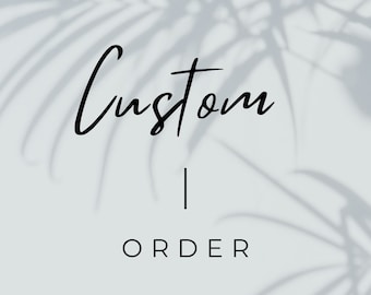 Custom Order
