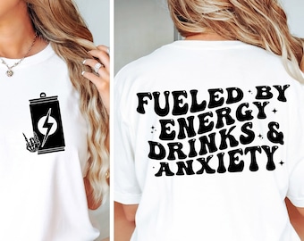 Fueled by Energy Drinks and Anxiety SVG, energy drinks svg, energy drinks png, fueled by svg, fueled by png, trendy svg png, anxiety svg png