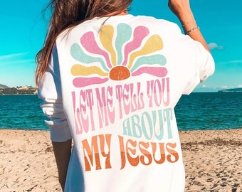 Let Me Tell You About My Jesus Colorful Trendy Christian PNG Aesthetic, DTF Printing Sublimation Digital Design Download Shirt Graphic