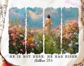 He is Risen PNG Wildflower Png Spring Easter Sublimation Designs Oil Painting PNG Aesthetic Boho DTF Transfers Easter Christian Jesus