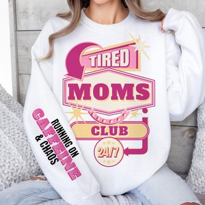 Fatigué Mama Club, maman sarcastique PNG, Sleeve PNG, Funny Mom caféine and Chaos, impertinent Mom Png, Png sarcastique, Drôle de maternité, Sublimation de maman