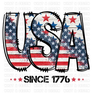 May include: USA Since 1776 graphic with a distressed American flag background. The letters are outlined in black and have a wood grain texture.