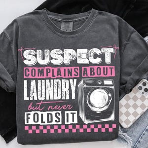 Suspect Complains About Laundry But Never Folds It Png, Suspect Trendy Png, Trending Png, Preppy Digital Download, Pink Coquette Design
