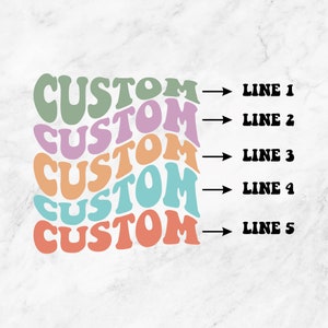 Custom Wavy Letters SVG PNG EPS Dfx , Colorful Stacked Wavy Letters , Custom Order Svg ,Vintage ,Custom Saying ,Cut file Cricut Silhouette
