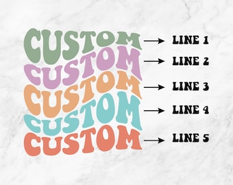 Custom Wavy Letters SVG PNG EPS Dfx , Colorful Stacked Wavy Letters , Custom Order Svg ,Vintage ,Custom Saying ,Cut file Cricut Silhouette