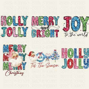 May include: A set of four Christmas-themed digital designs featuring glittery text in various colors. The designs include "Holly Jolly", "Merry and Bright", "Joy to the World", and "Merry Christmas" with a Santa Claus illustration.