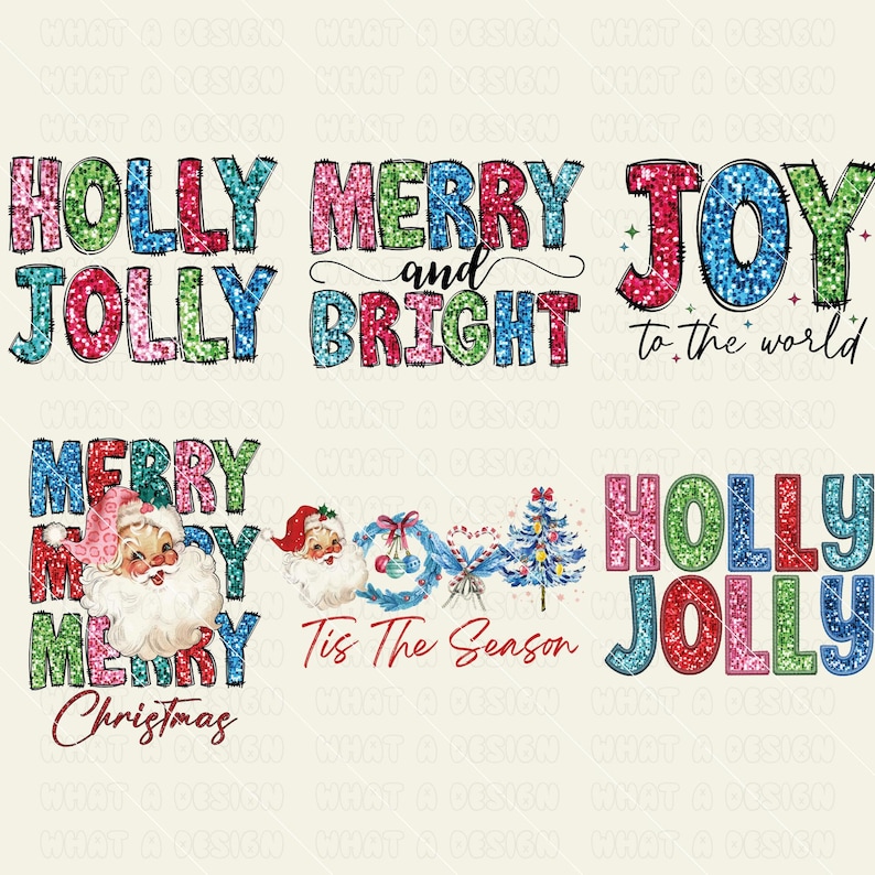 May include: A set of four Christmas-themed digital designs featuring glittery text in various colors. The designs include "Holly Jolly", "Merry and Bright", "Joy to the World", and "Merry Christmas" with a Santa Claus illustration.