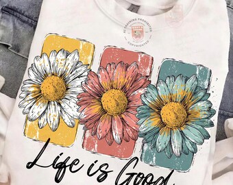 Life Is Good PNG, Daisy Floral Positive Quote Design, Preppy Retro Flower Shirt Graphic, Inspirational Summer Aesthetic PNG, Boho Floral PNG