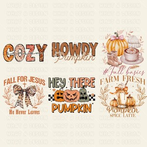 May include: A collection of fall-themed designs with text and illustrations. Designs include the words "Cozy Season", "Howdy Pumpkin", "Fall for Jesus", "Hey There Pumpkin", and "Farm Fresh Pumpkin Spice Latte". Illustrations include pumpkins, boots, and latte.
