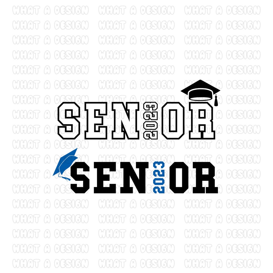 Senior 2023 SVG Graduation SVG Class of 2023 SVG Png - Etsy