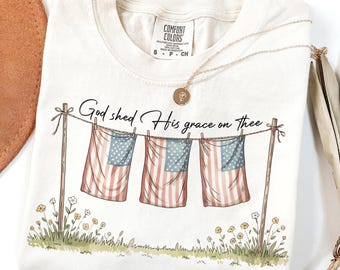 God Shed His Grace On Thee Png, 4th of July Christian Patriotic Sublimation PNG,  Faith and Freedom PNG, Independence Day, Jesus png