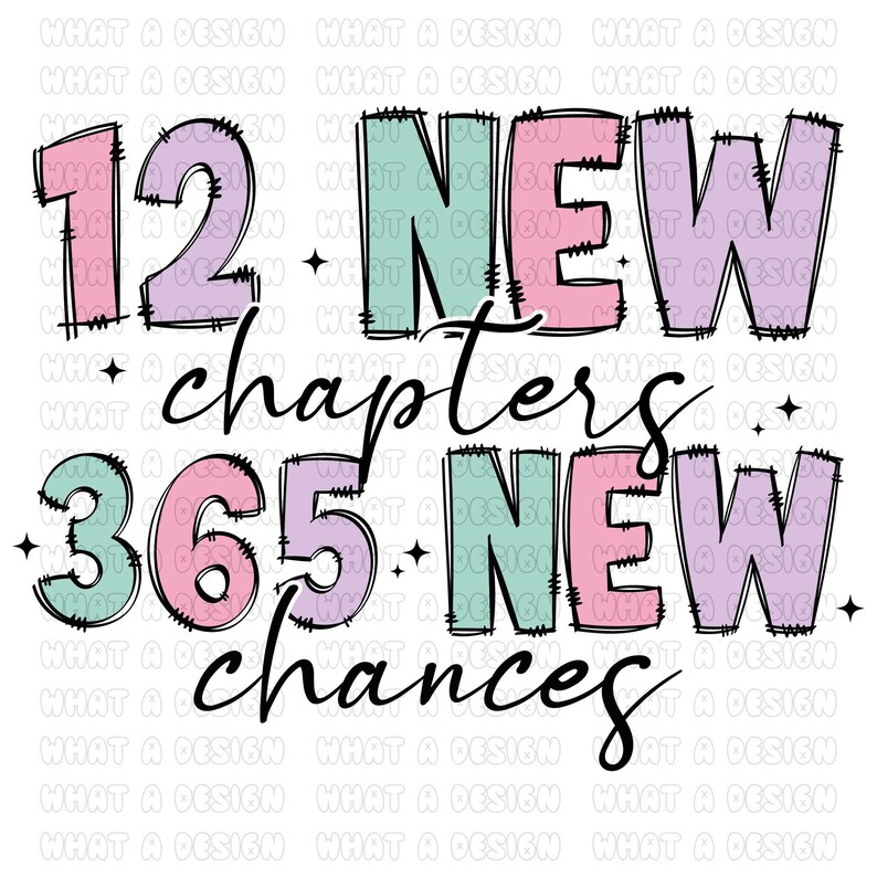 K&ouml;nnte beinhalten: Ein farbenfrohes Grafikdesign mit dem Text "12 Neue Kapitel 365 Neue Chancen". Die Zahlen sind in Rosa, Lila und Gr&uuml;n mit schwarzem Umriss. Der Text "Kapitel" und "Chancen" ist in Schwarz.