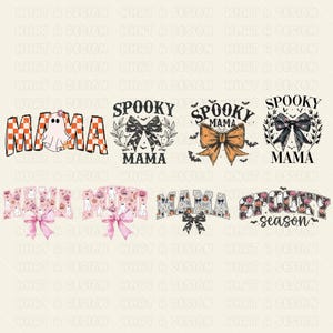 May include: A set of 8 digital designs featuring spooky Halloween themed graphics. The designs include a ghost, pumpkins, bats, and bows. The text on the designs includes "Spooky Mama", "Spooky Season", and "Mama".