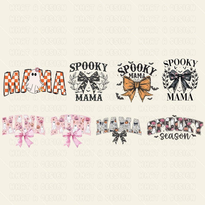 May include: A set of 8 digital designs featuring spooky Halloween themed graphics. The designs include a ghost, pumpkins, bats, and bows. The text on the designs includes "Spooky Mama", "Spooky Season", and "Mama".