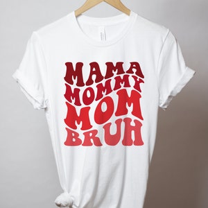 Mama Mommy Mom Bruh Svg Cut File, Funny Mom Sublimation Design, Mothers ...