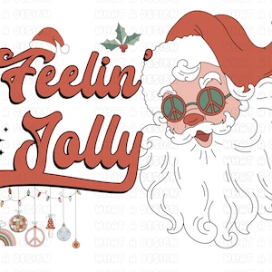 Retro Christmas PNG, Retro Santa Png, Feelin Jolly Png, Groovy Santa, Love Christmas PNG, Cute Christmas, Sublimation file for Shirt Design